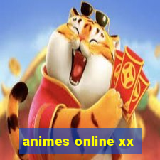 animes online xx